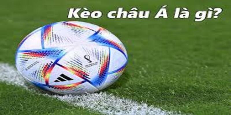 Ba loại kèo châu á chính tại nhà cái hiện tại
