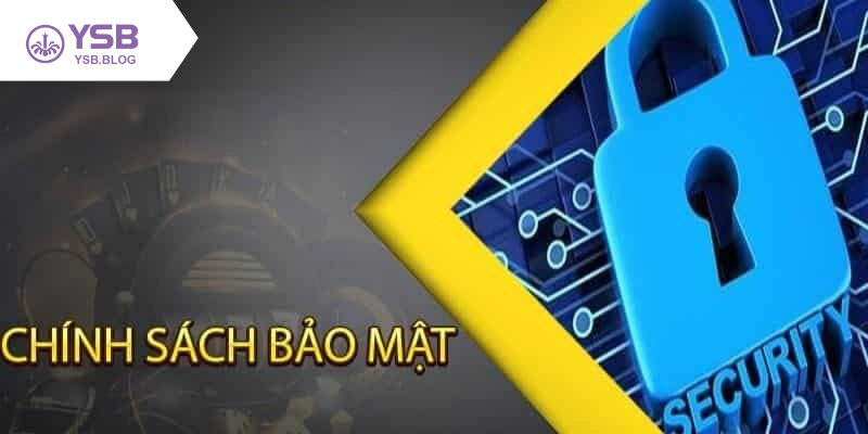 Sơ lược về chính sách bảo mật tại hệ thống