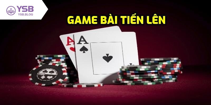 Tổng quan chi tiết tại game bài tiến lên