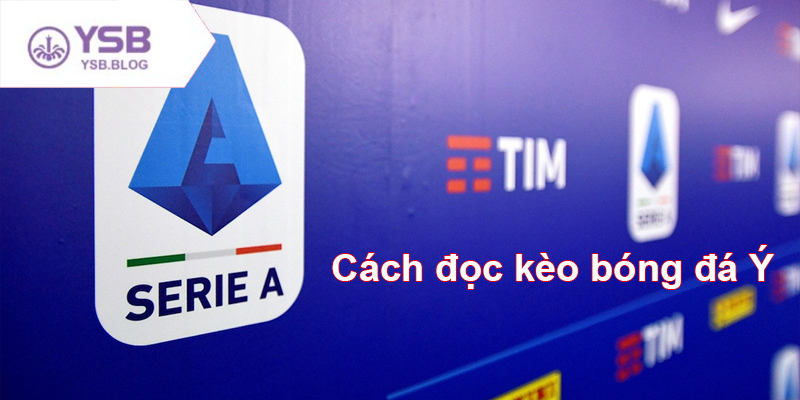 Tỷ lệ kèo bóng đá Ý luôn cập nhật nhanh và rõ ràng từng trận