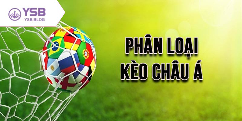 Phân tích kèo châu Á chi tiết từ chuyên gia có kinh nghiệm lâu năm