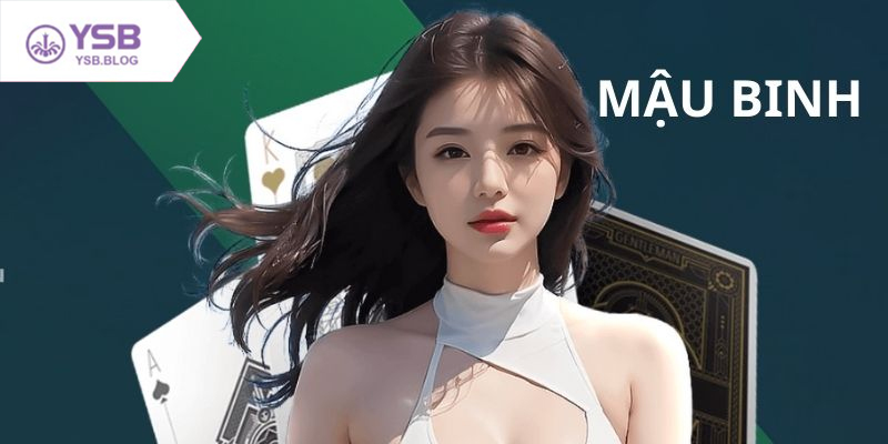 Cách chơi Mậu Binh hiệu quả giúp bạn tăng tỷ lệ chiến thắng